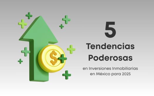 Descubre las 5 tendencias inmobiliarias clave que marcarán el mercado mexicano en 2025. Ideal para planear tu próxima inversión con estrategia.